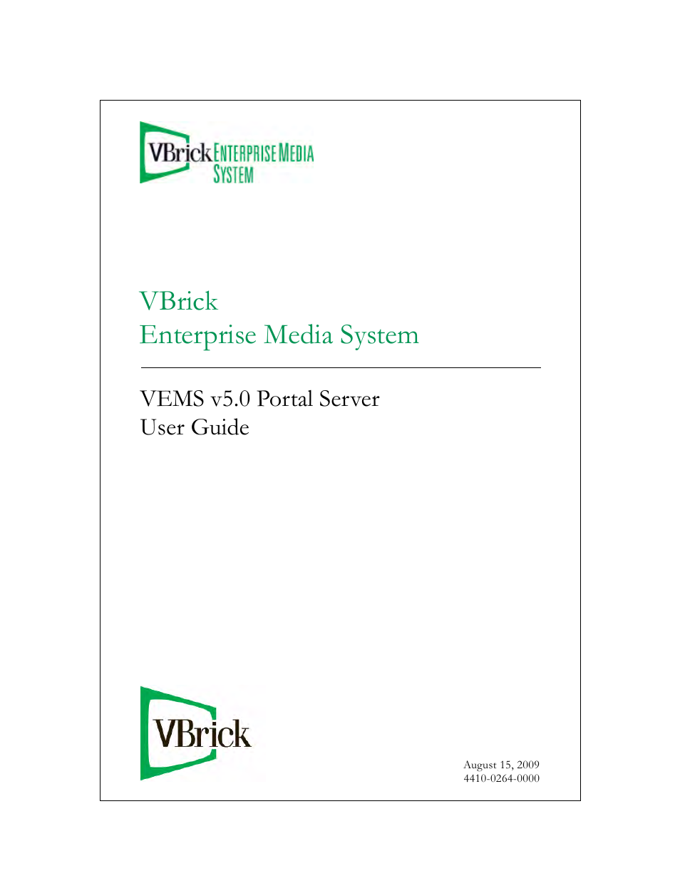 VBrick Systems ENTERPRISE MEDIA SYSTEM V5.0 User Manual | 76 pages