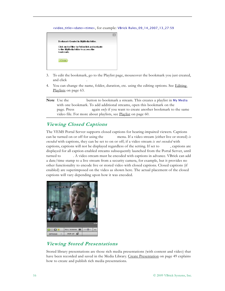 Viewing, Viewing closed captions, Viewing stored presentations | VBrick Systems ENTERPRISE MEDIA SYSTEM V5.0 User Manual | Page 22 / 76
