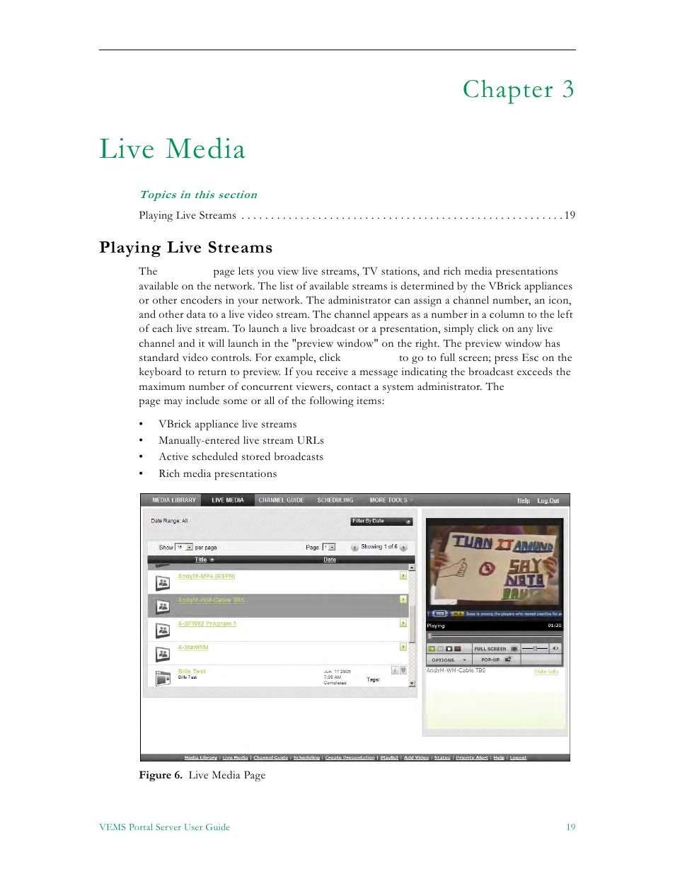 Live media, Playing live streams, Chapter 3 | VBrick Systems ENTERPRISE MEDIA SYSTEM V5.0 User Manual | Page 25 / 76