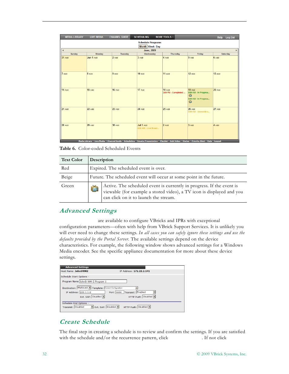 Advanced settings create schedule, Y (see advanced settings belo, When prompted (see create schedule | N in table 6, Advanced settings, Create schedule | VBrick Systems ENTERPRISE MEDIA SYSTEM V5.0 User Manual | Page 38 / 76
