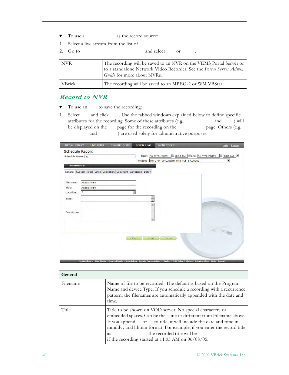 Record to nvr | VBrick Systems ENTERPRISE MEDIA SYSTEM V5.0 User Manual | Page 46 / 76