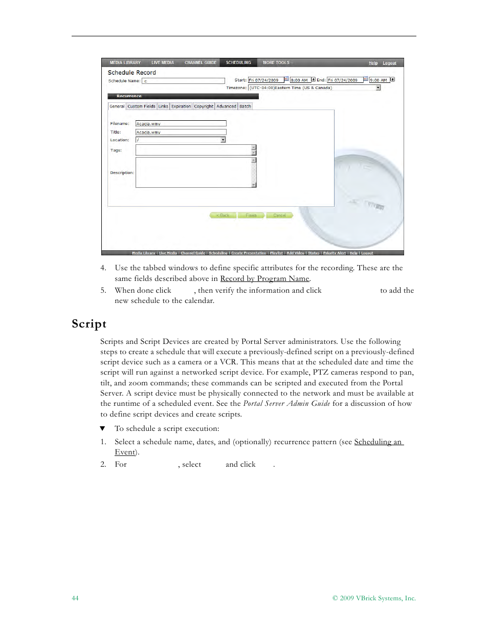 Script | VBrick Systems ENTERPRISE MEDIA SYSTEM V5.0 User Manual | Page 50 / 76