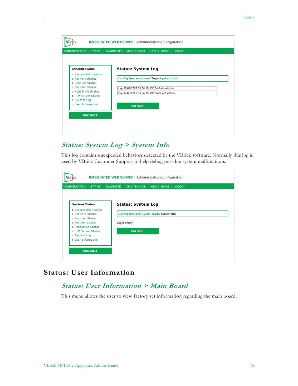 Status: system log > system info, Status: user information, Status: user information > main board | 2 (see status: user information > main board). w | VBrick Systems VB5000 User Manual | Page 83 / 124