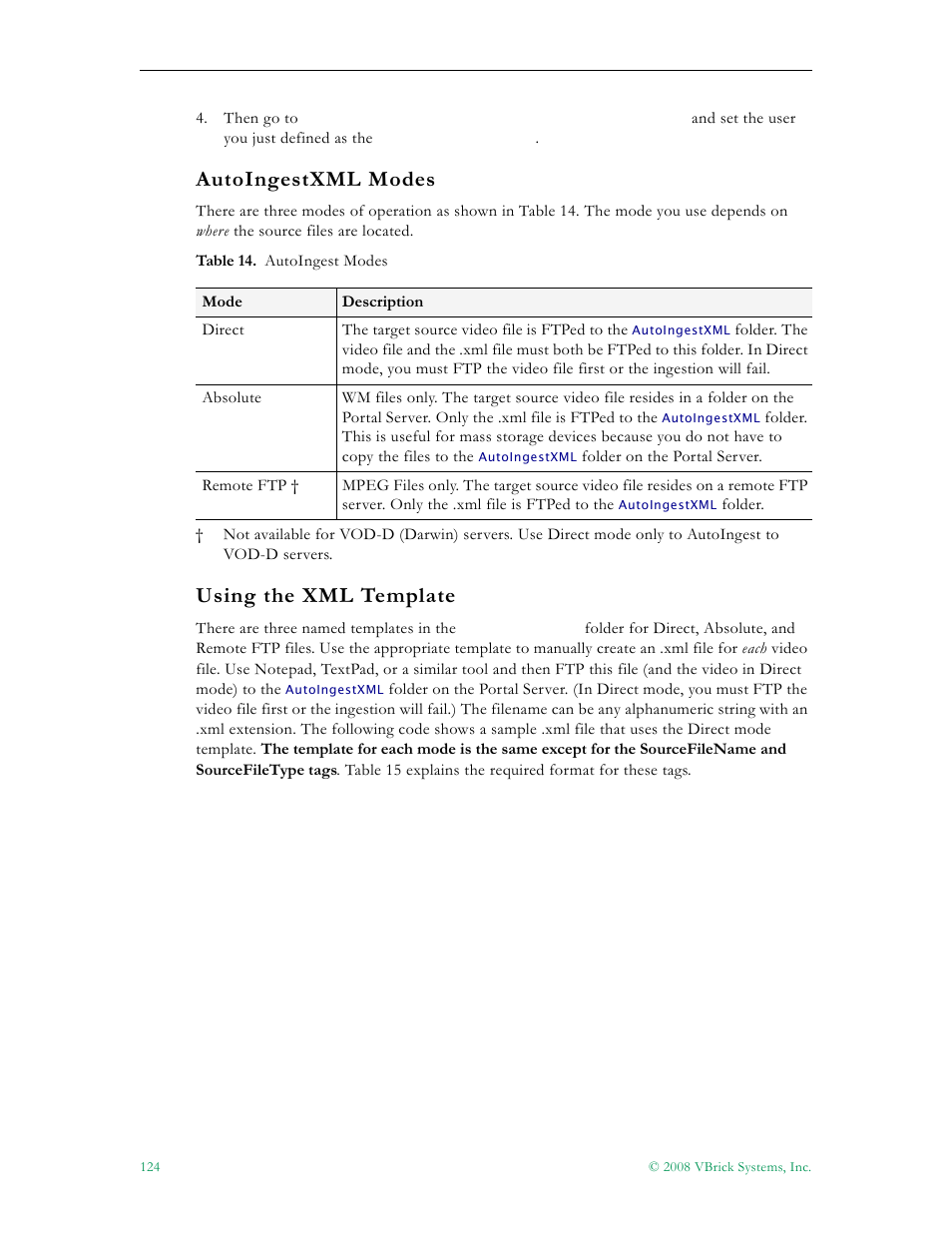 Autoingestxml modes using the xml template, Autoingestxml modes, Using the xml template | VBrick Systems Portal Server ETV v4.2.1 User Manual | Page 136 / 180