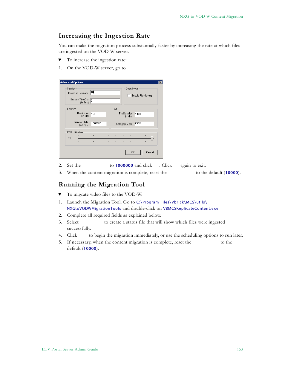 Increasing the ingestion rate, Running the migration tool | VBrick Systems Portal Server ETV v4.2.1 User Manual | Page 165 / 180