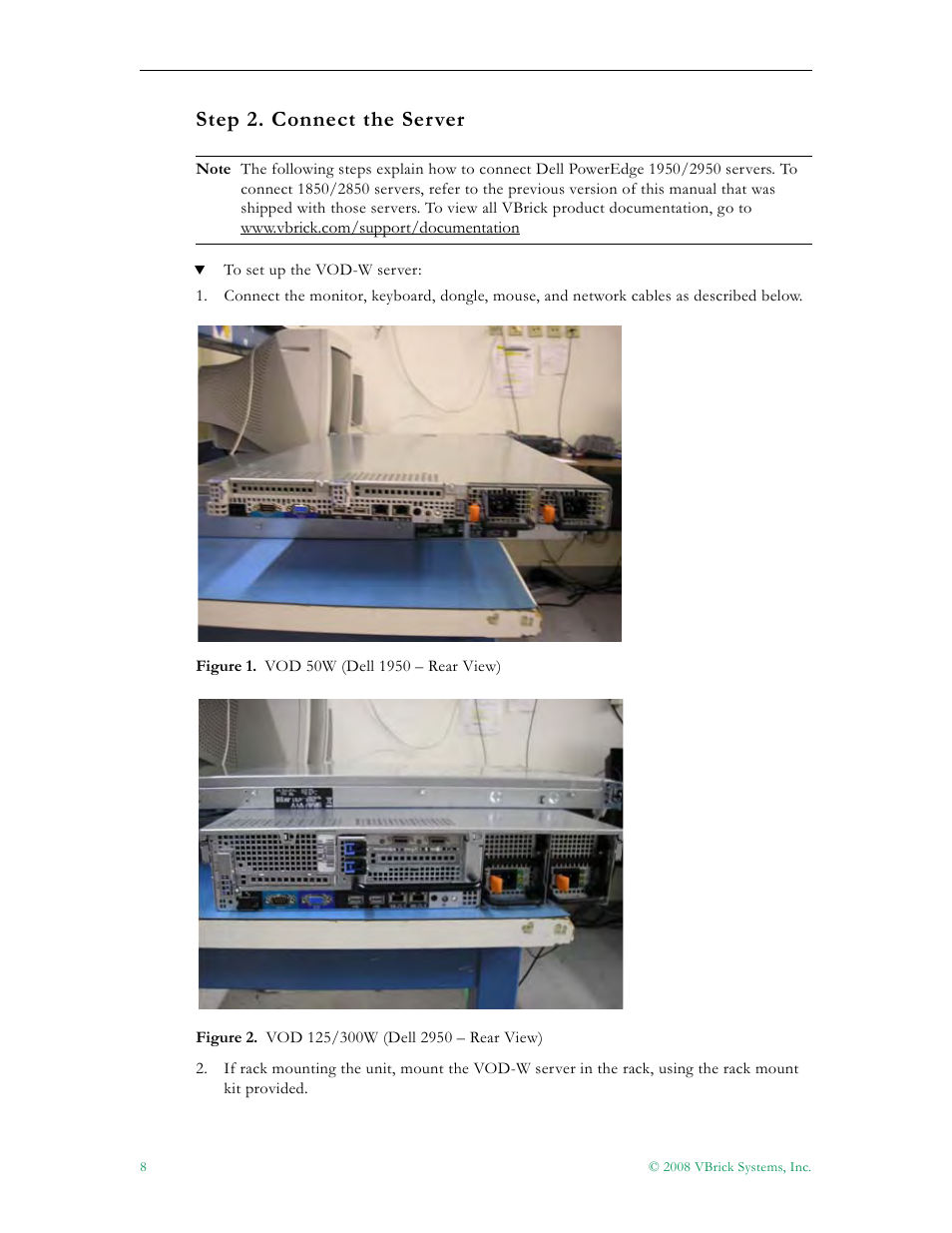 Step 2. connect the server | VBrick Systems VOD-W Server VBrick v4.2.1 User Manual | Page 16 / 94