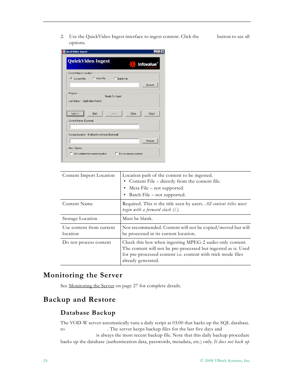 Monitoring the server backup and restore, Database backup, Monitoring the server | 24 backup and restore, Backup and restore | VBrick Systems VOD-W Server VBrick v4.2.1 User Manual | Page 32 / 94