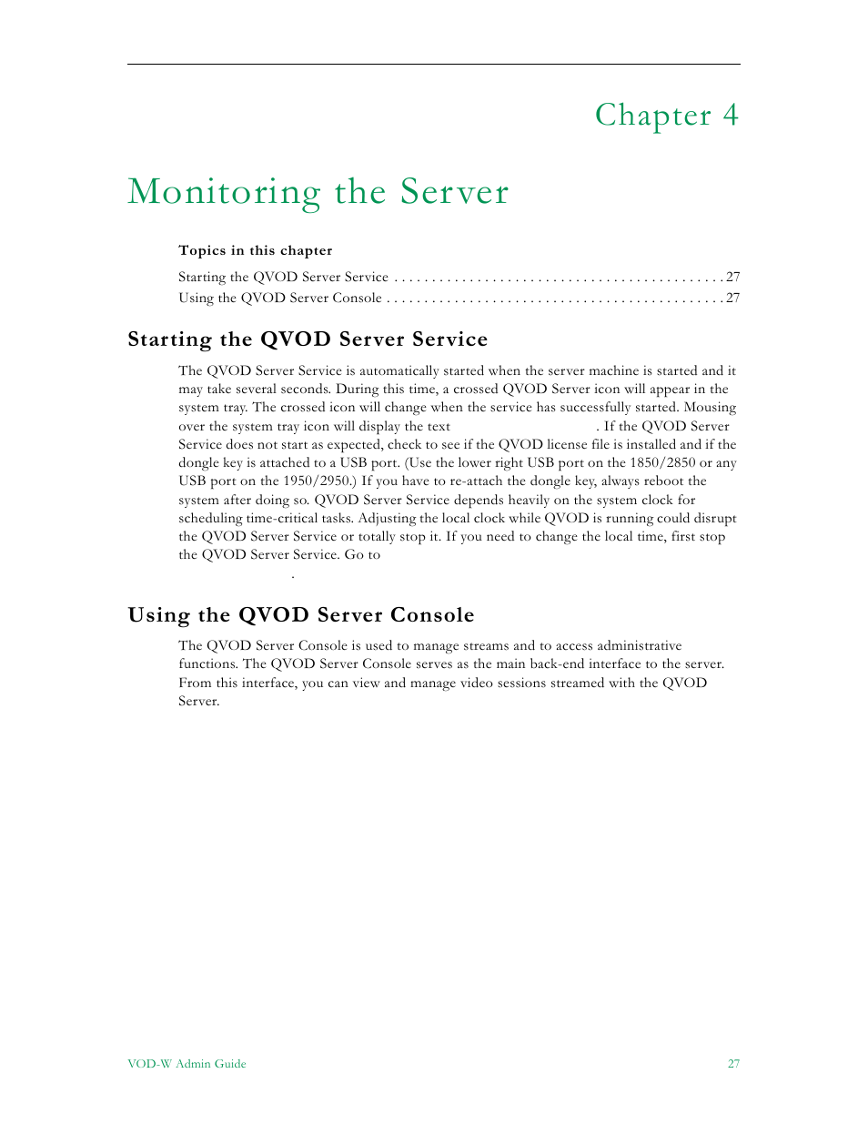Monitoring the server, Chapter 4, Starting the qvod server service | Using the qvod server console | VBrick Systems VOD-W Server VBrick v4.2.1 User Manual | Page 35 / 94