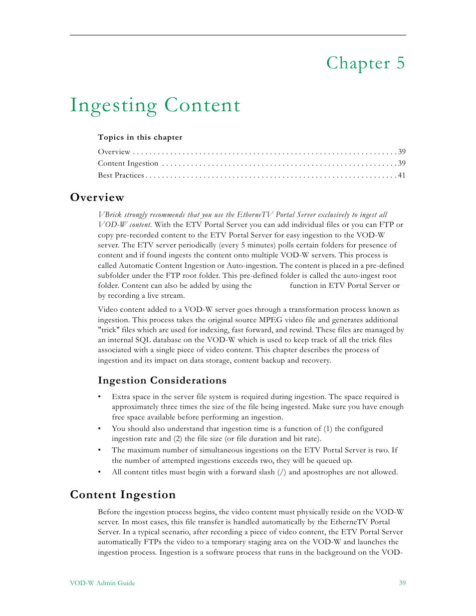 Ingesting content, Overview, Ingestion considerations | Content ingestion, Chapter 5 | VBrick Systems VOD-W Server VBrick v4.2.1 User Manual | Page 47 / 94