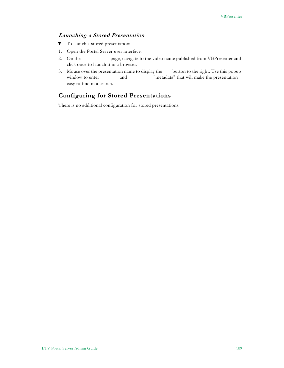 Configuring for stored presentations, Launching a stored presentation | VBrick Systems Portal Server ETV v4.1 User Manual | Page 119 / 140