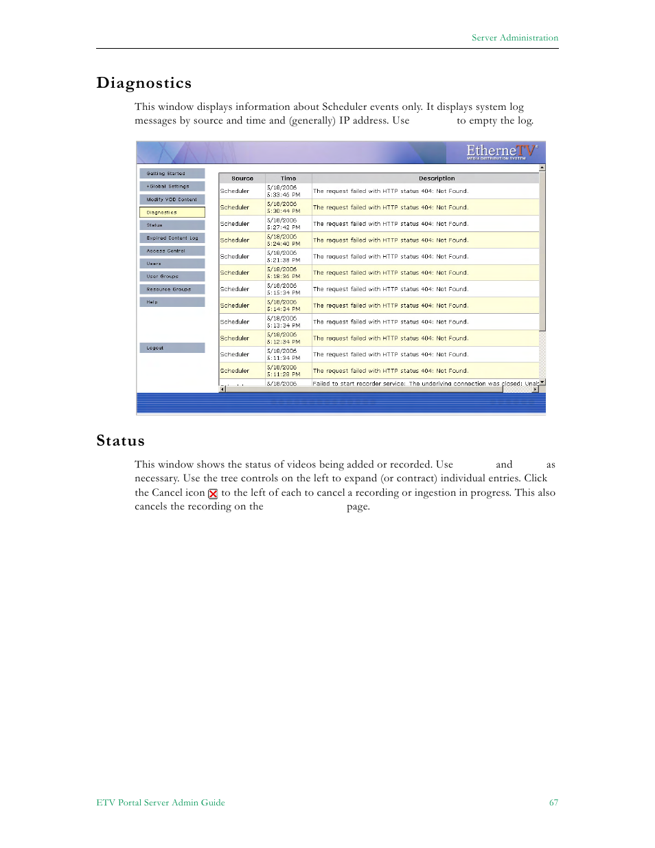 Diagnostics status, Diagnostics, 67 status | Status | VBrick Systems Portal Server ETV v4.1 User Manual | Page 77 / 140