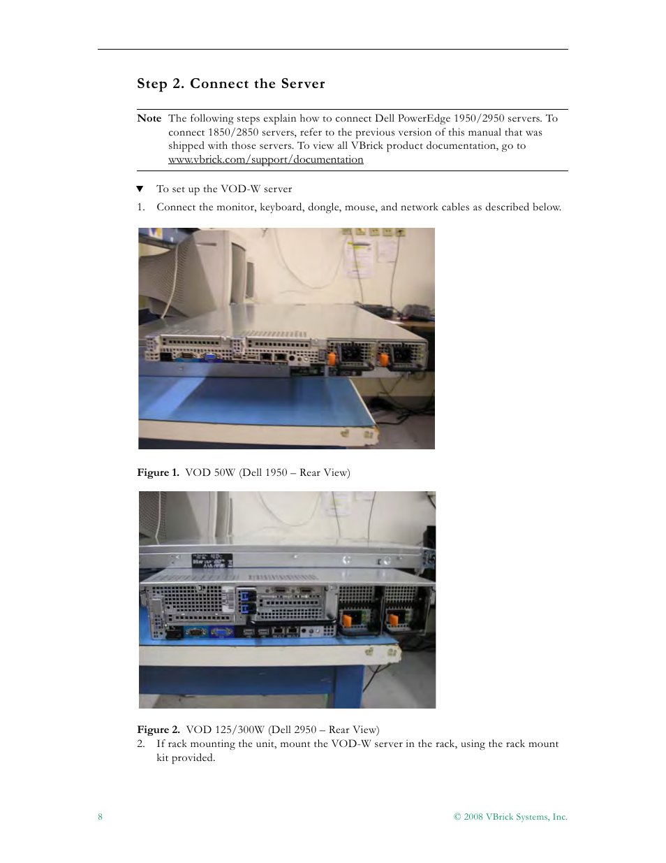 Step 2. connect the server | VBrick Systems VOD-W Server VBrick v4.2.3 User Manual | Page 16 / 92