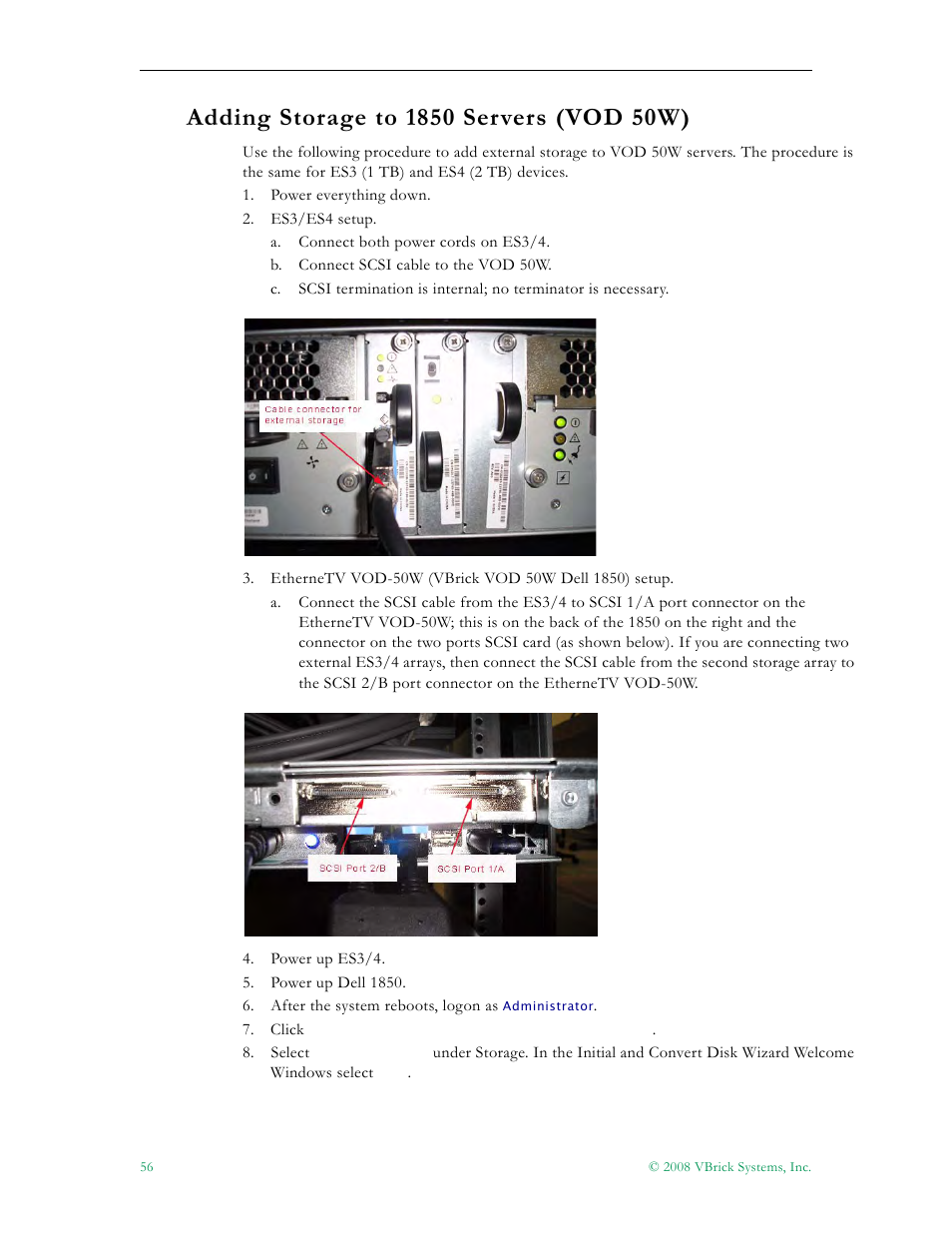 Adding storage to 1850 servers (vod 50w) | VBrick Systems VOD-W Server VBrick v4.2.3 User Manual | Page 64 / 92