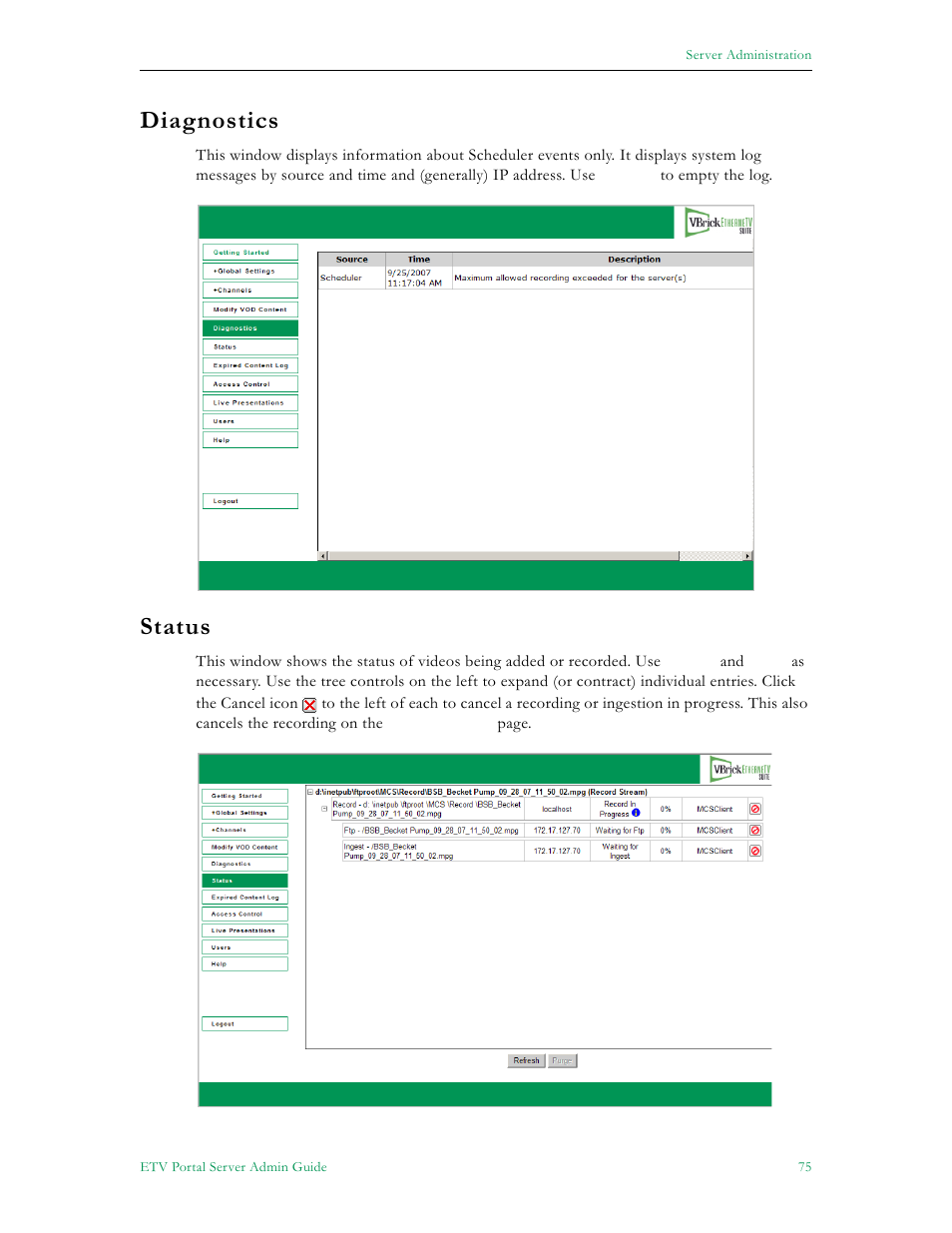 Diagnostics status, Diagnostics, 75 status | Status | VBrick Systems Portal Server ETV v4.2 User Manual | Page 87 / 164