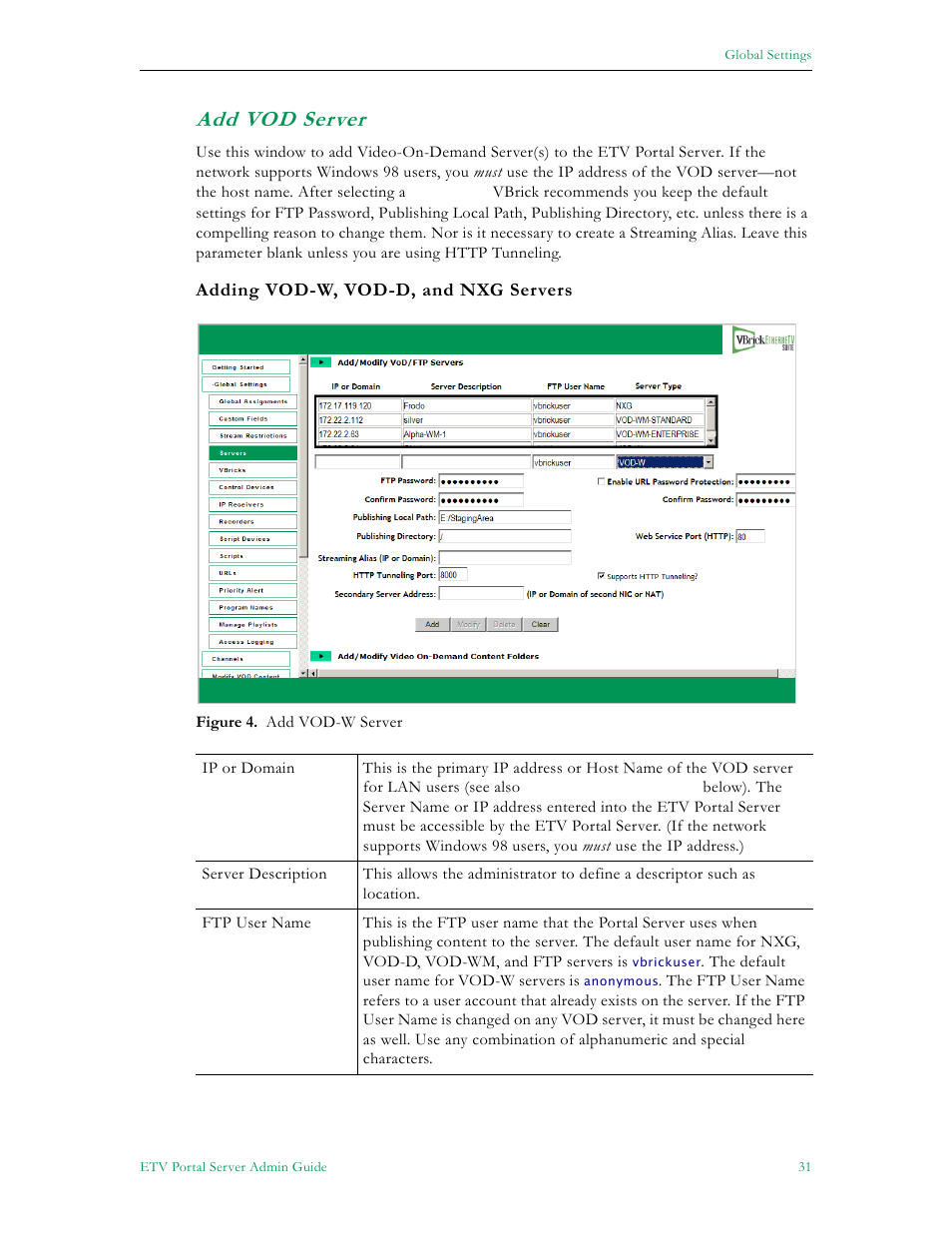 Add vod server, Er (see add | VBrick Systems ETHERNETV V4.4.3 User Manual | Page 43 / 216