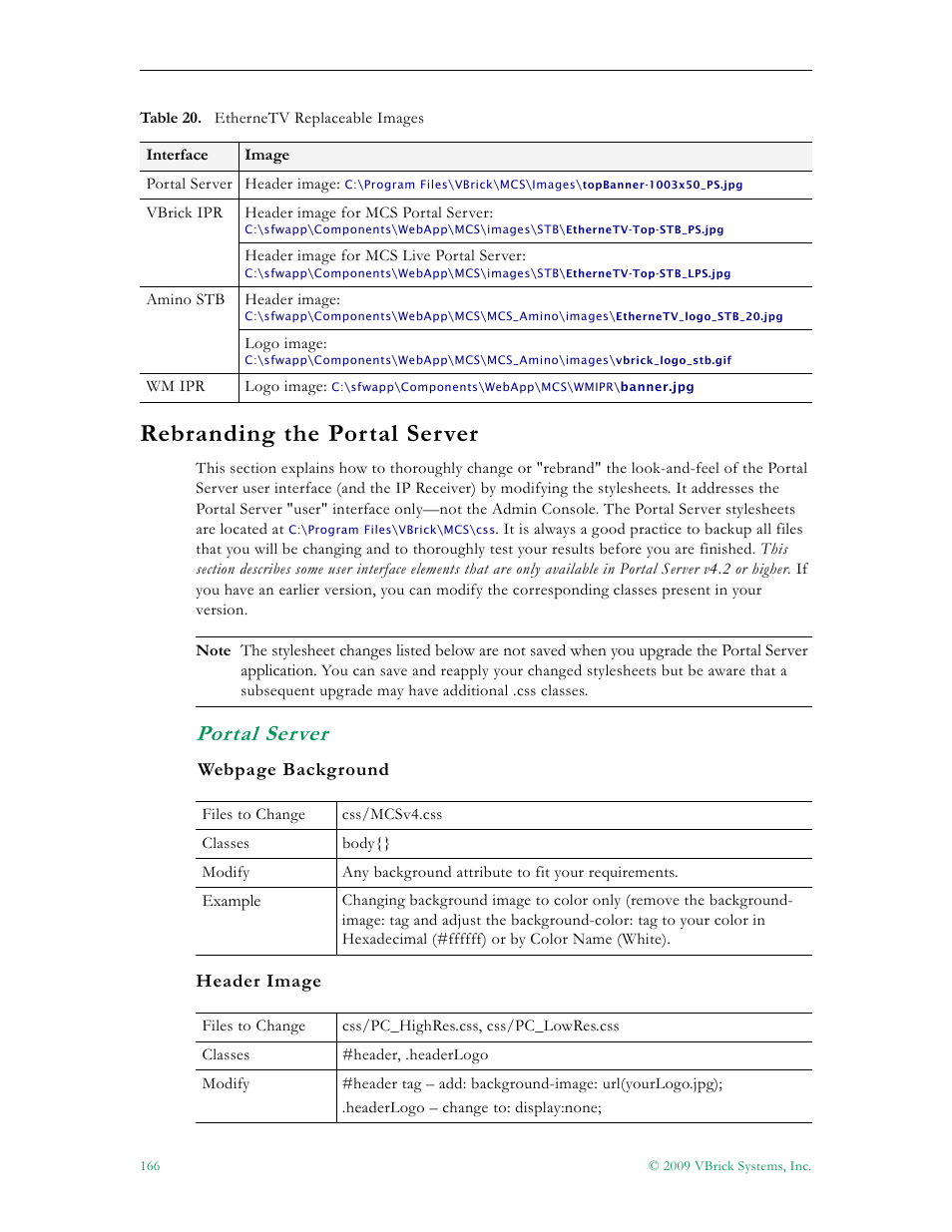 Rebranding the portal server, Portal server, See rebranding the portal server | VBrick Systems ETHERNETV 4410-0118-0009 User Manual | Page 178 / 202