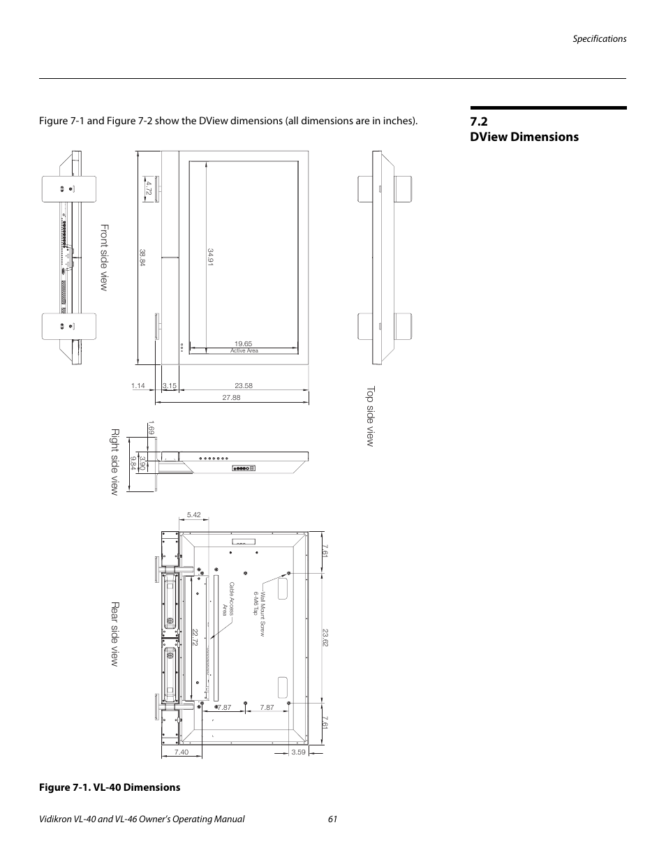 2 dview dimensions, Figure 7-1 . vl-40 dimensions, Dview dimensions | 1. vl-40 dimensions, See figure 7-1, Pre l iminar y | Vidikron VL-46 User Manual | Page 71 / 76