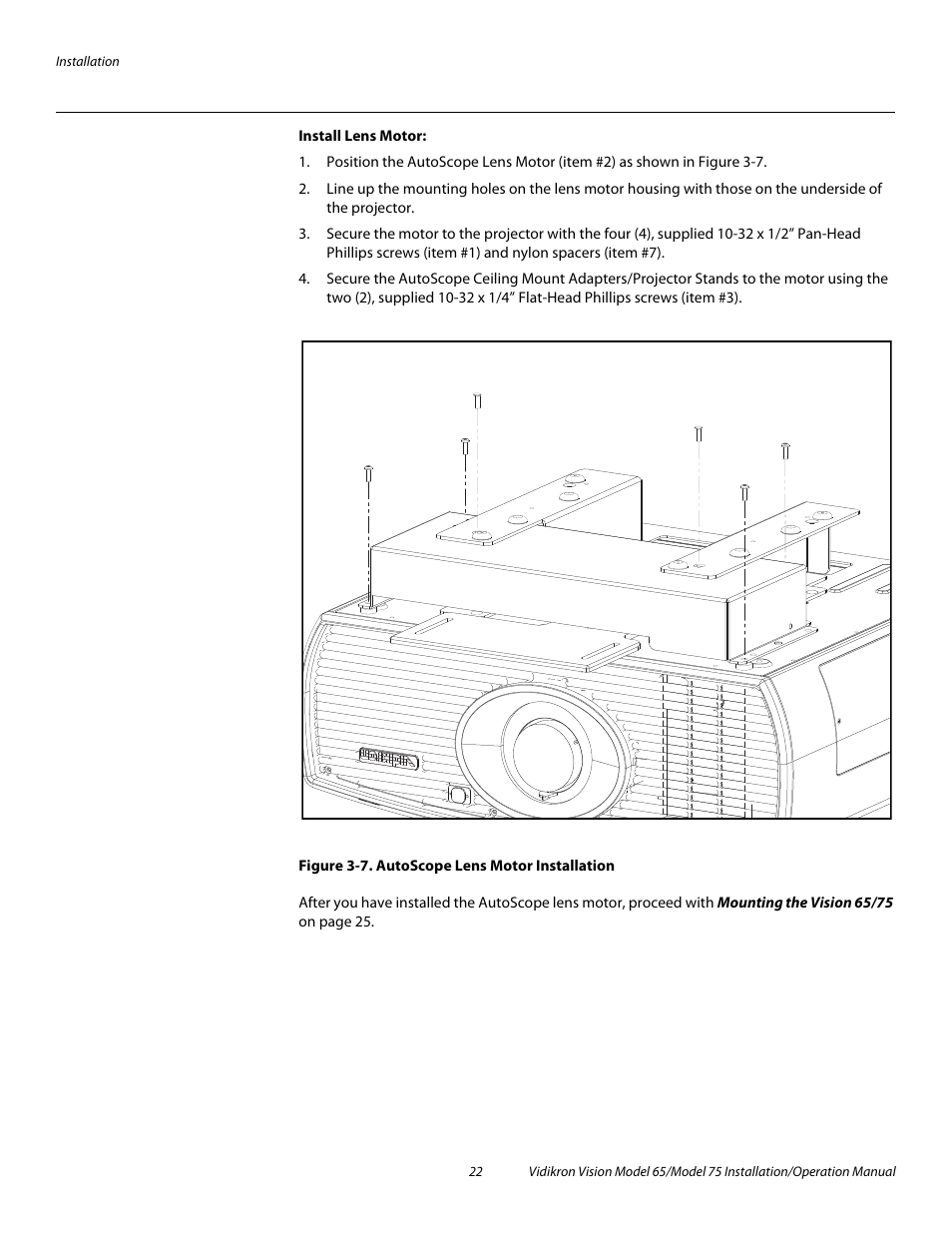 Install lens motor, Figure 3-7 . autoscope lens motor installation, 7. autoscope lens motor installation | Vidikron Vision 75 User Manual | Page 38 / 96