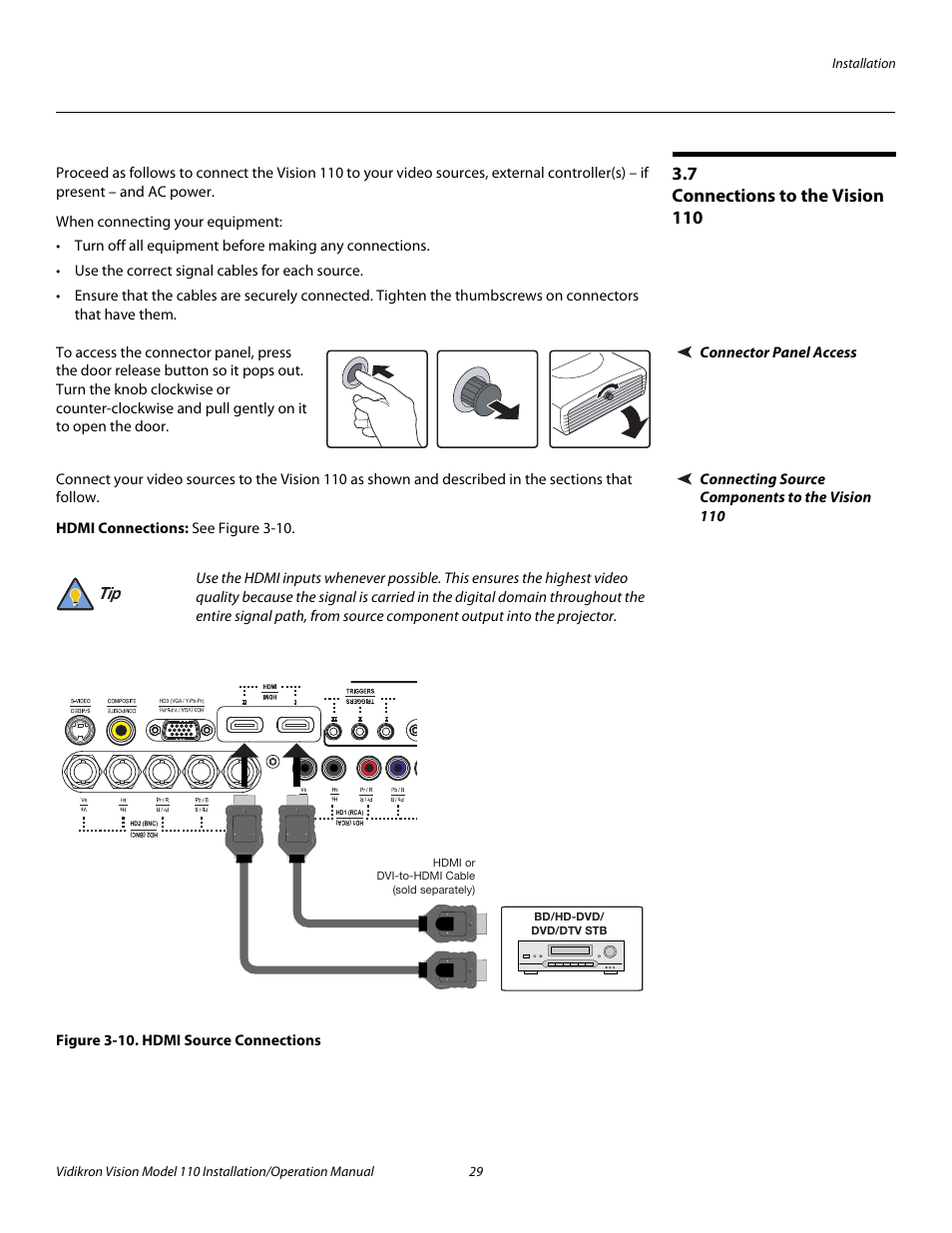 7 connections to the vision 110, Connector panel access, Connecting source components to the vision 110 | Hdmi connections, Figure 3-10 . hdmi source connections, Connections to the vision 110, Iminar, 10. hdmi source connections, Pre l iminar y | Vidikron Vision 110 User Manual | Page 43 / 88