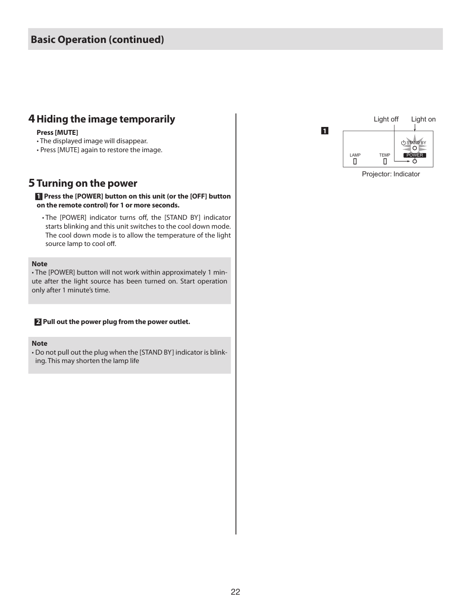Hiding the image temporarily, Turning on the power, Basic operation (continued) | Vidikron D-ILA 80 User Manual | Page 22 / 40