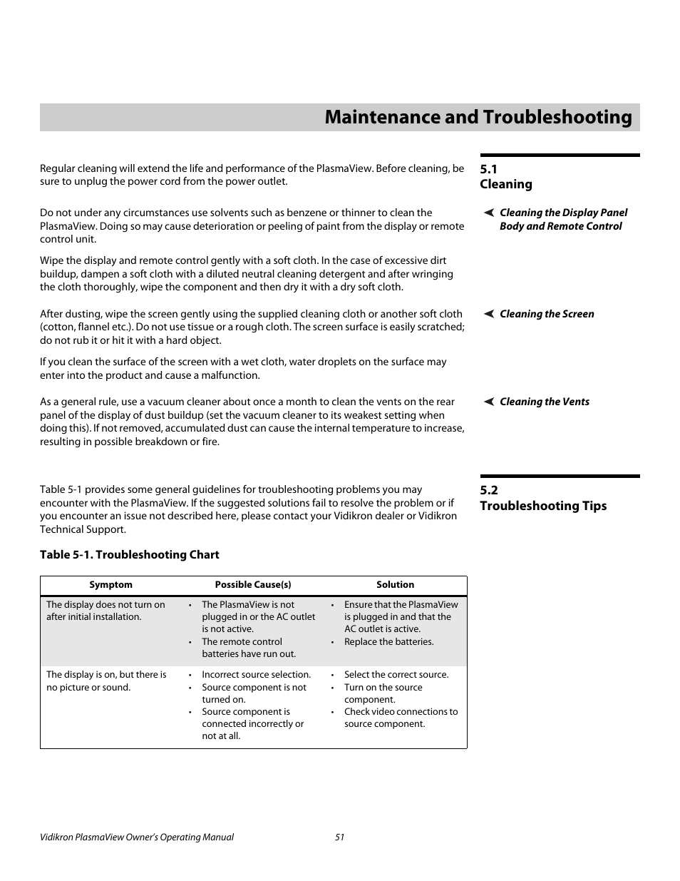 5 maintenance and troubleshooting, 1 cleaning, Cleaning the display panel body and remote control | Cleaning the screen, Cleaning the vents, 2 troubleshooting tips, Table 5-1 . troubleshooting chart, Maintenance and troubleshooting, Cleaning, Troubleshooting tips | Vidikron VP-4200a User Manual | Page 61 / 82