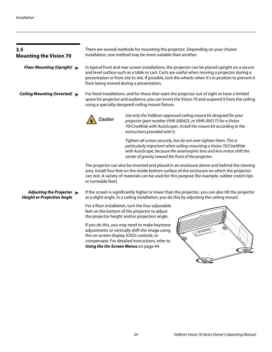 5 mounting the vision 70, Floor mounting (upright), Ceiling mounting (inverted) | Adjusting the projector height or projection angle, Mounting the vision 70, Pre l iminar y | Vidikron vision70 User Manual | Page 36 / 90