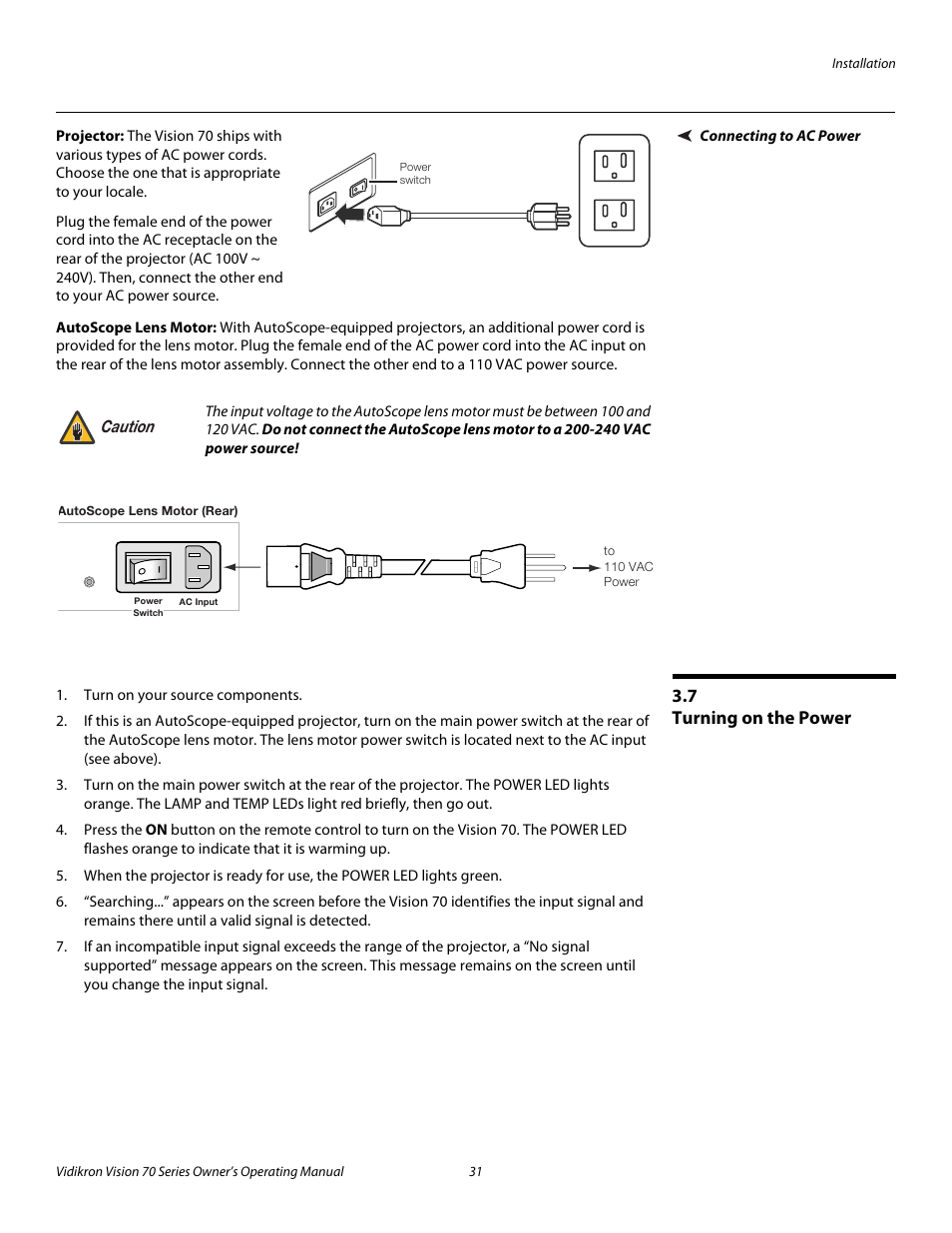 Connecting to ac power, Projector, Autoscope lens motor | 7 turning on the power, Turning on the power, Pre l iminar y | Vidikron vision70 User Manual | Page 43 / 90