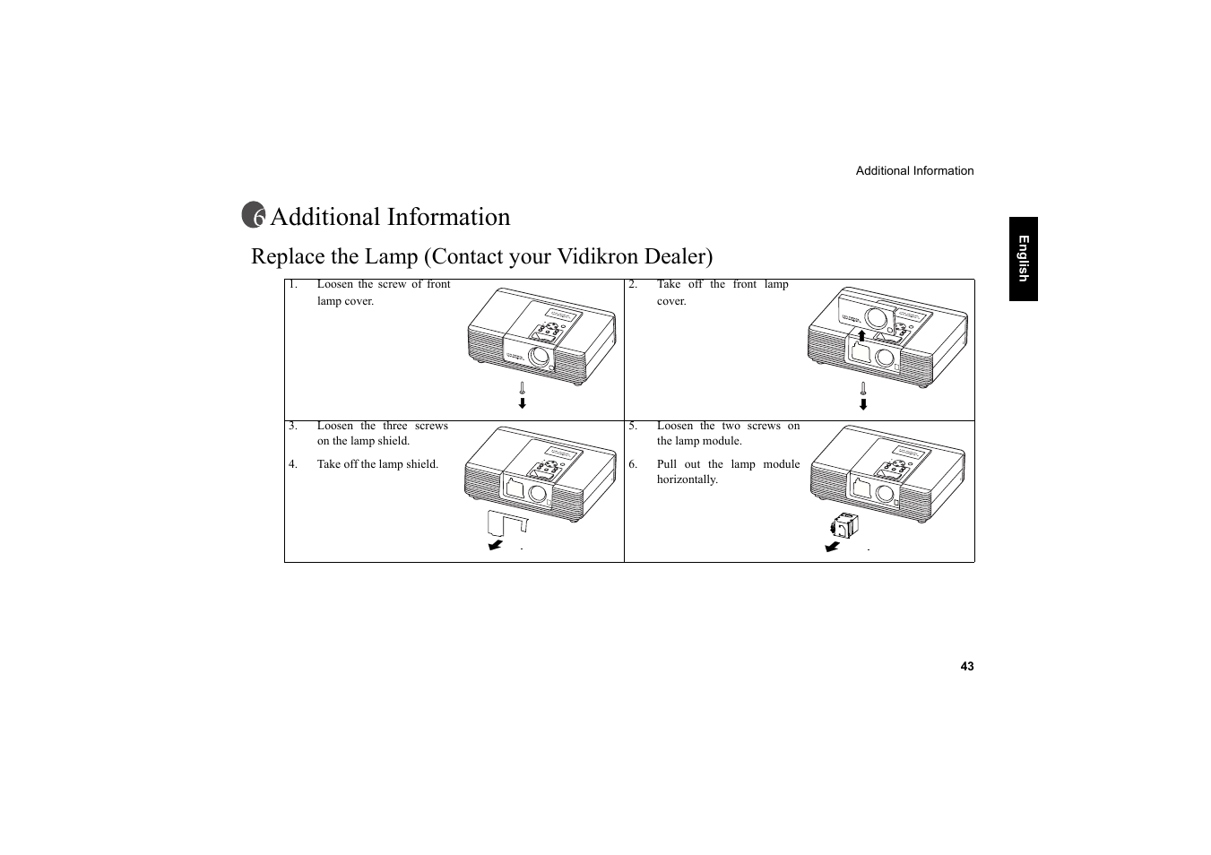 Additional information, Replace the lamp (contact your vidikron dealer) | Vidikron Vision 20 User Manual | Page 44 / 52