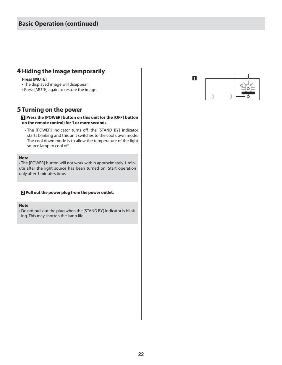 Turning on the power, Hiding the image temporarily, Basic operation (continued) | Vidikron 80 User Manual | Page 22 / 40