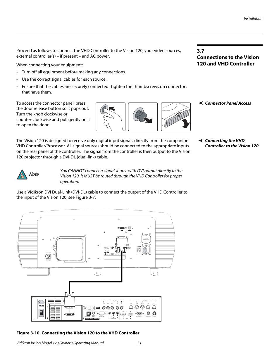 7 connections to the vision 120 and vhd controller, Connector panel access, Connecting the vhd controller to the vision 120 | Connections to the vision 120 and vhd controller, Pre l iminar y | Vidikron Vision v120 User Manual | Page 43 / 88