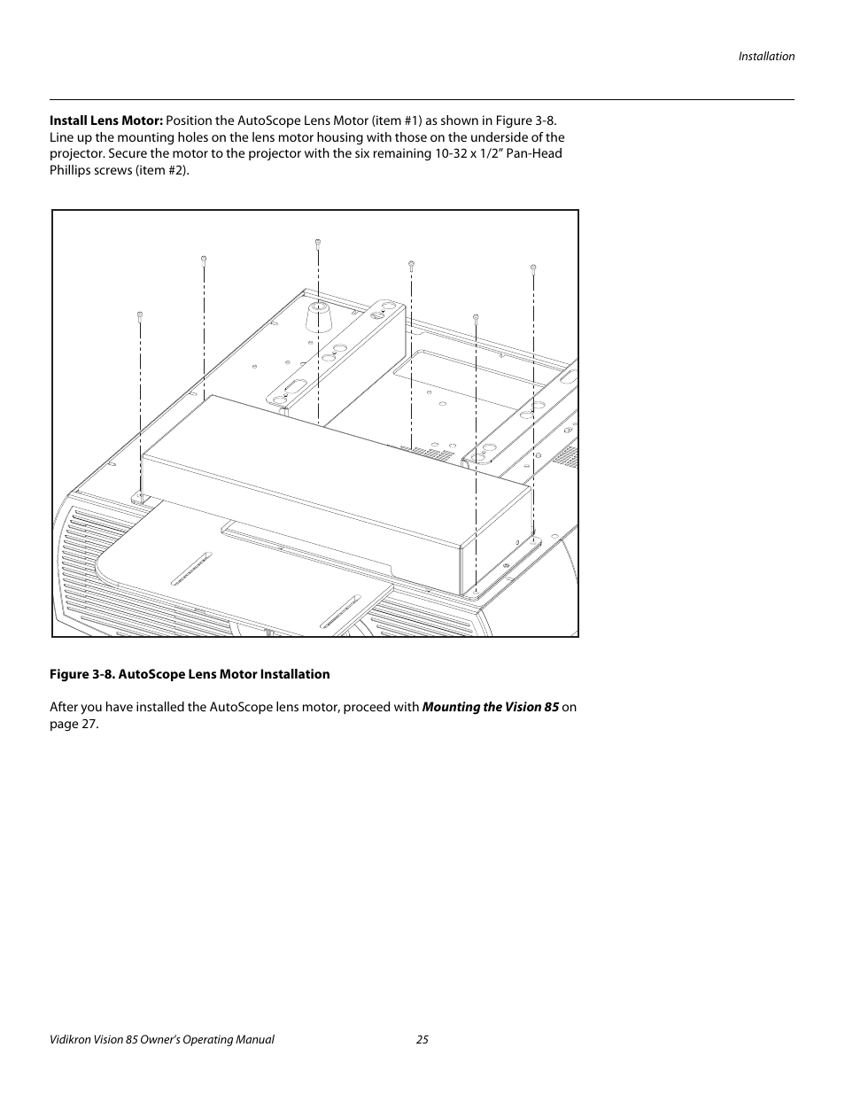 Install lens motor, Figure 3-8 . autoscope lens motor installation, Iminar | 8. autoscope lens motor installation, Pre l iminar y | Vidikron Vision Model 85 User Manual | Page 37 / 100