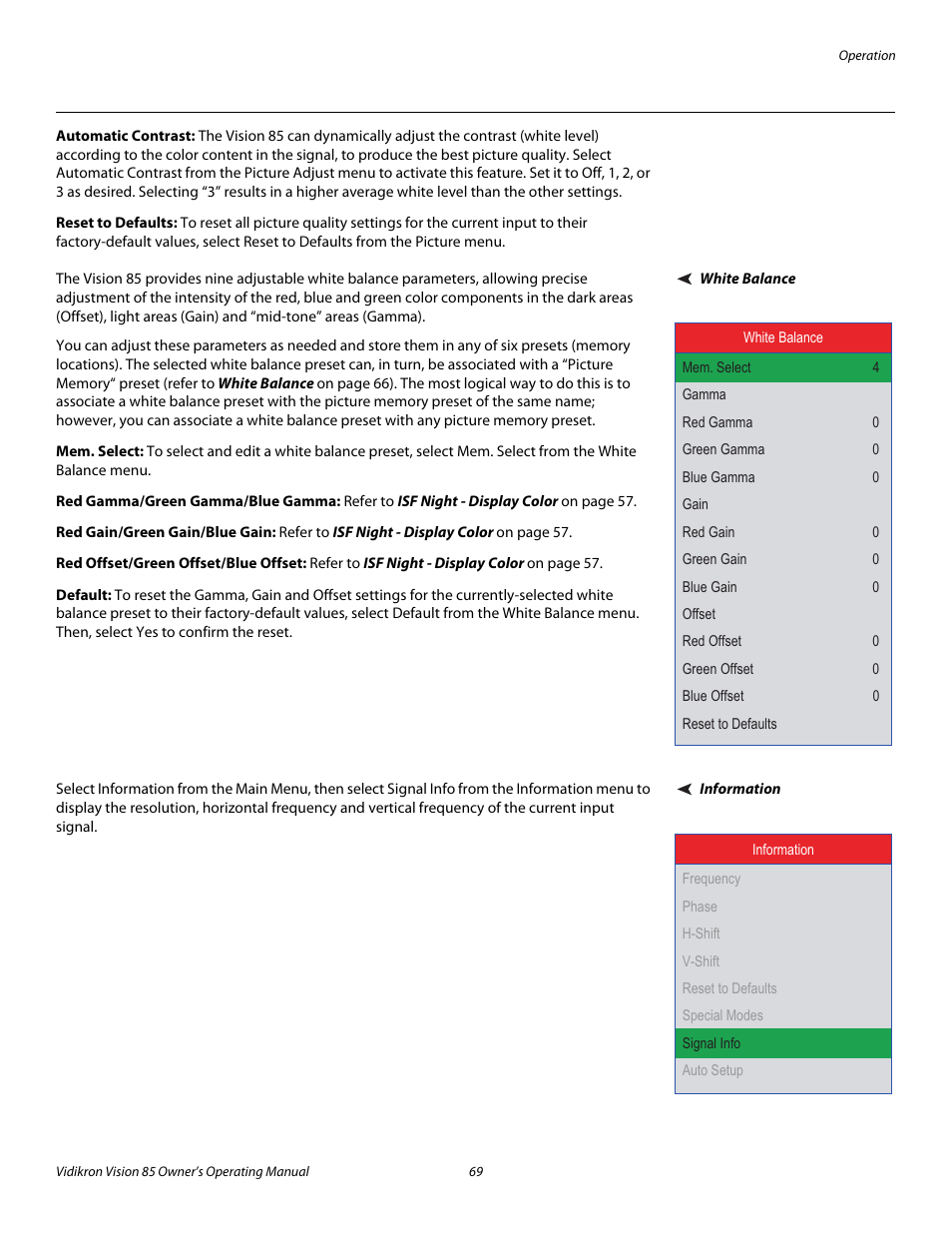 Automatic contrast, Reset to defaults, White balance | Mem. select, Red gamma/green gamma/blue gamma, Red gain/green gain/blue gain, Red offset/green offset/blue offset, Default, Information, Pre l iminar y | Vidikron 85 User Manual | Page 81 / 100