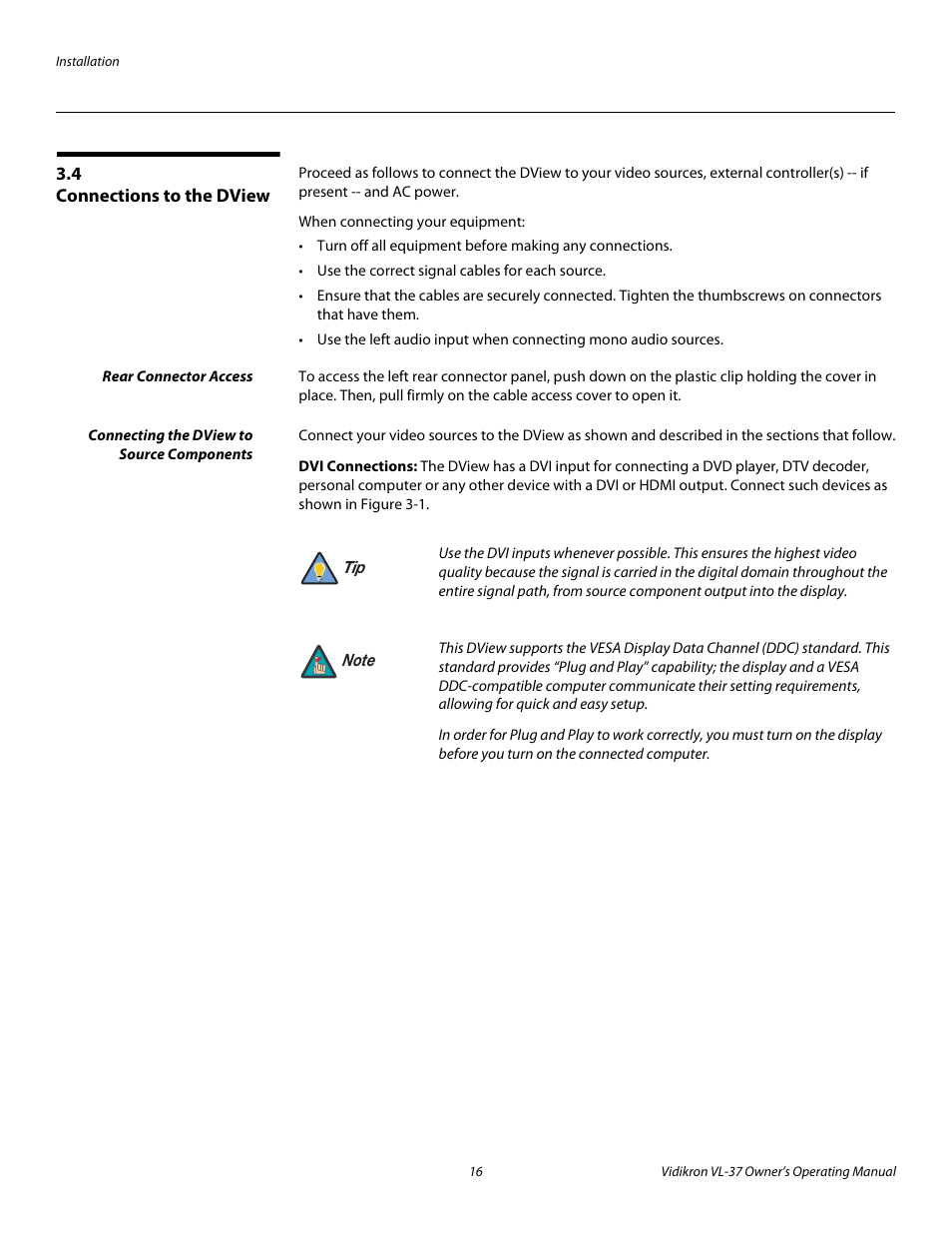 4 connections to the dview, Rear connector access, Connecting the dview to source components | Dvi connections, Connections to the dview | Vidikron VL-37 User Manual | Page 26 / 66