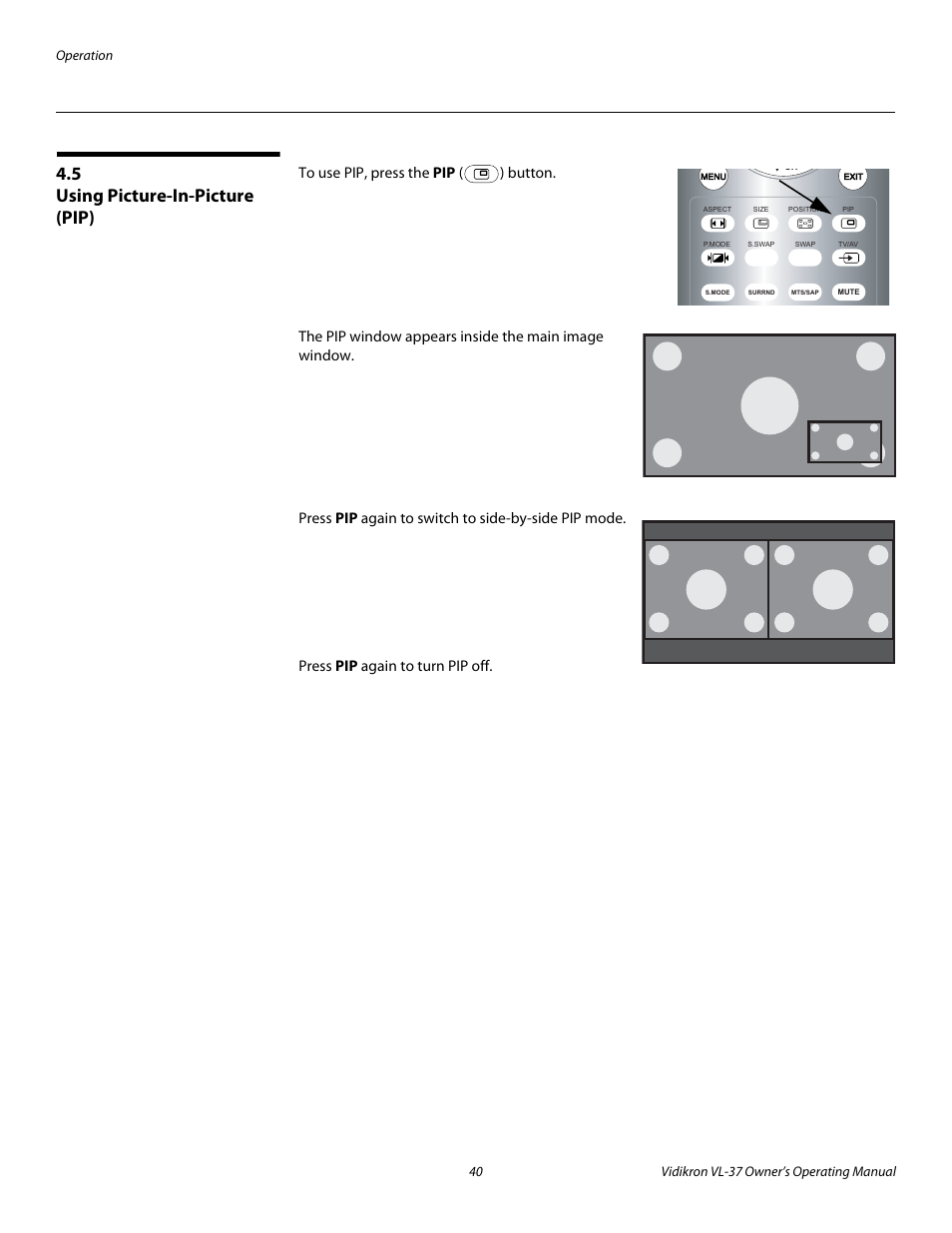 5 using picture-in-picture (pip), Using picture-in-picture (pip), Press the | Vidikron VL-37 User Manual | Page 50 / 66