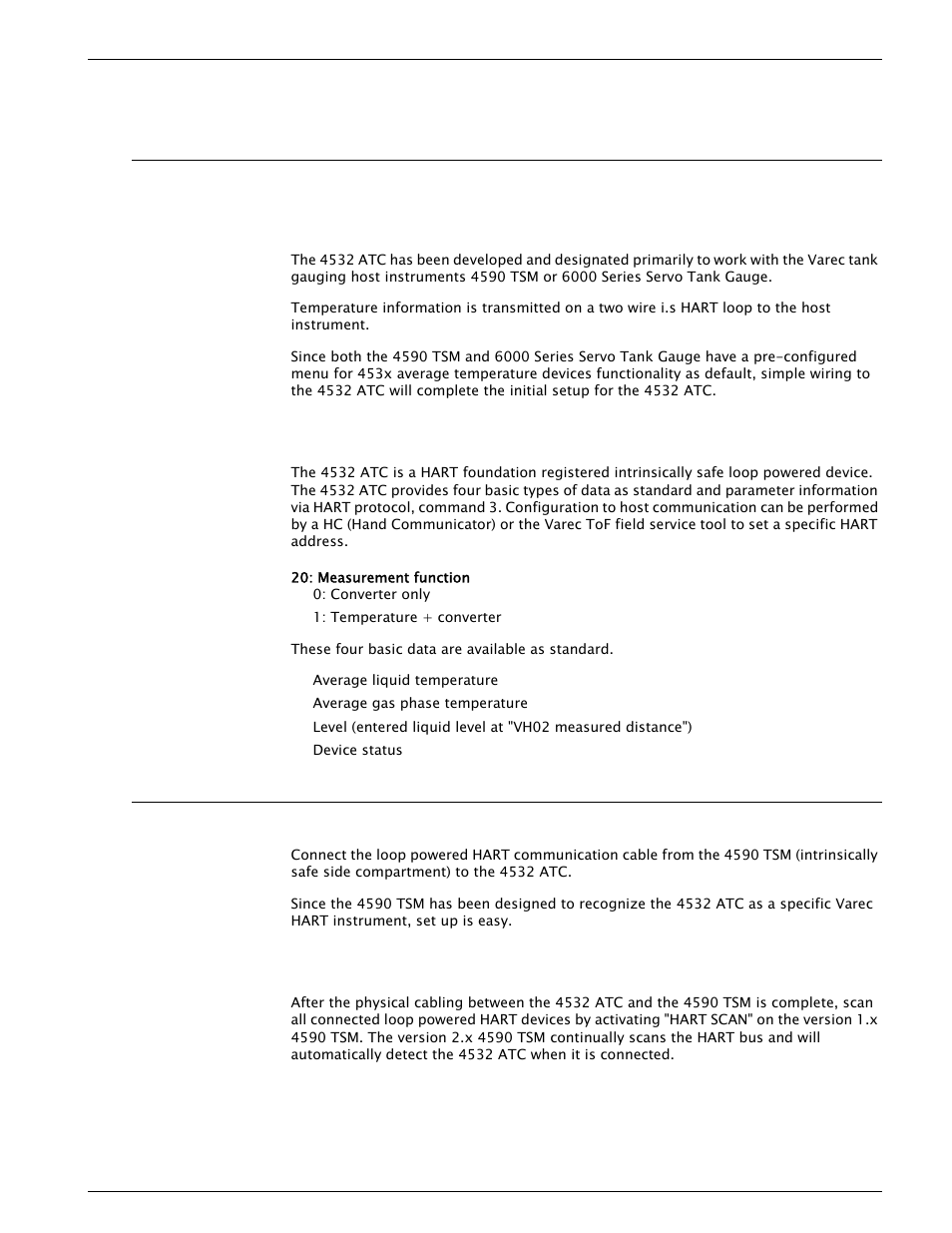 7 operating, 1 local hart connection, 1 as a varec tank gauging instrument | 2 as a standalone generic hart instrument, 2 device set up: 4590 tsm, 1 hart scanner, Operating, Local hart connection, As a varec tank gauging instrument, As a standalone generic hart instrument | Varec 4532 User Manual | Page 37 / 70