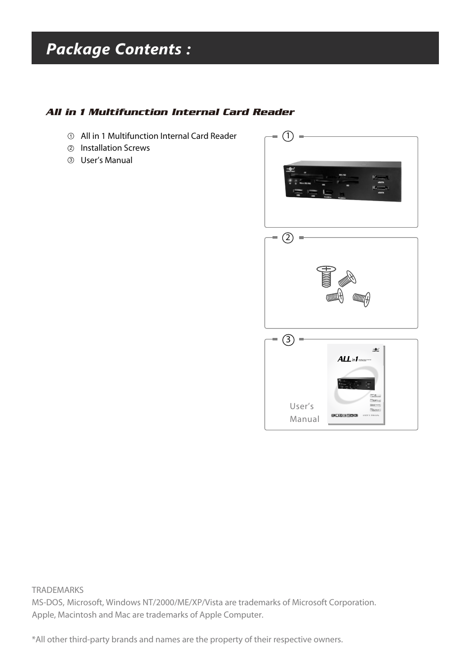 Package contents, All in 1 multifunction internal card reader, User’s manual | Installation screws user’s manual | Vantec Multifunction Internal Card Reader UGT-CR955-BK User Manual | Page 2 / 10