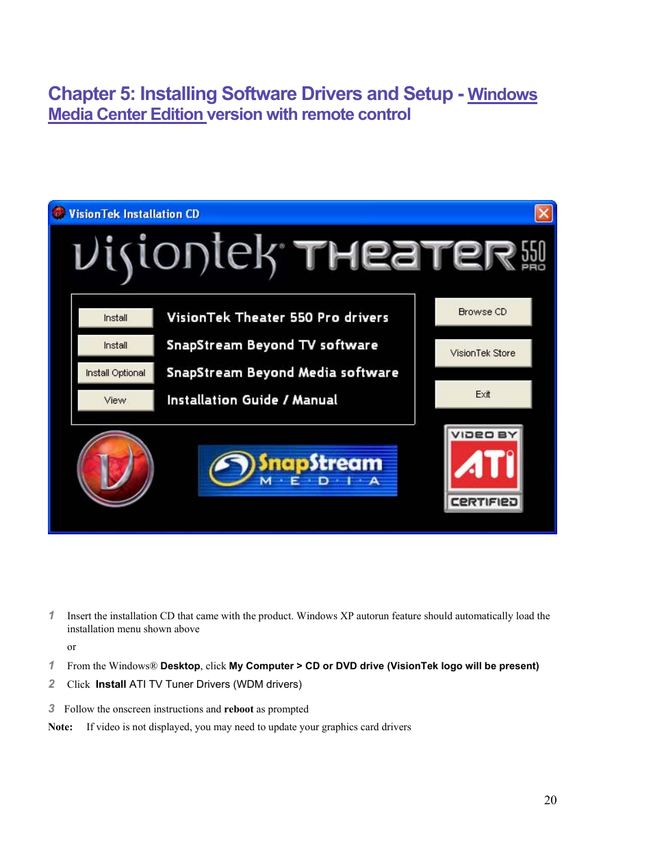 Chapter 5: installing software drivers and setup | VisionTek Theater 550 PRO User Manual | Page 20 / 31