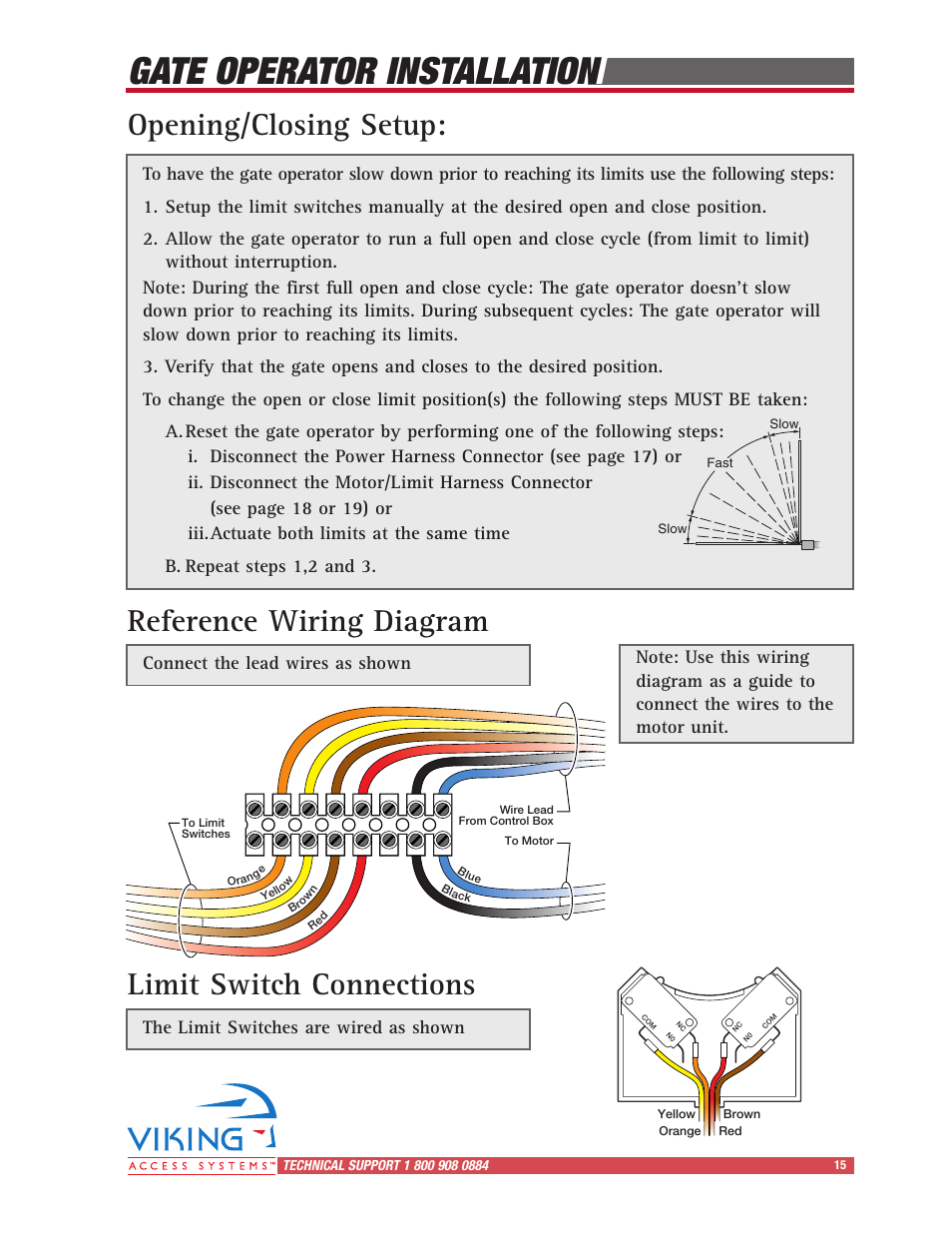 Gate operator installation, Limit switch connections, Reference wiring diagram opening/closing setup | The limit switches are wired as shown | Viking Access Systems Vehicular Gate Opener X-9 User Manual | Page 17 / 36