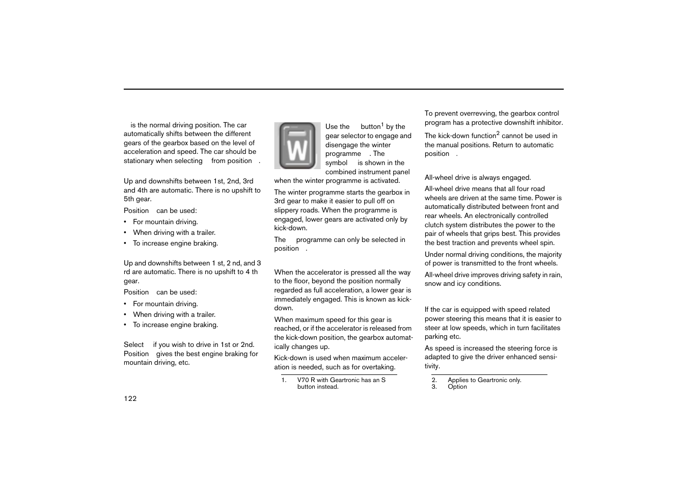 D - drive, W - winter, Kick-down | All-wheel drive - awd, Speed related power steering | Volvo V70R User Manual | Page 123 / 254