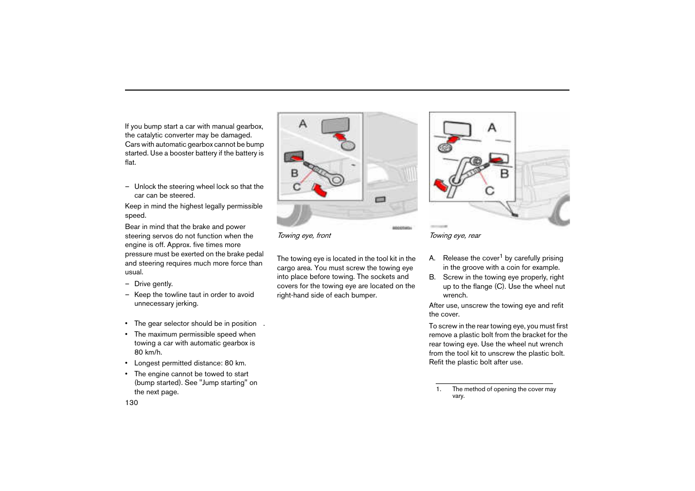 If the car must be towed, Towing eye, Towing and recovery | Volvo V70R User Manual | Page 131 / 254