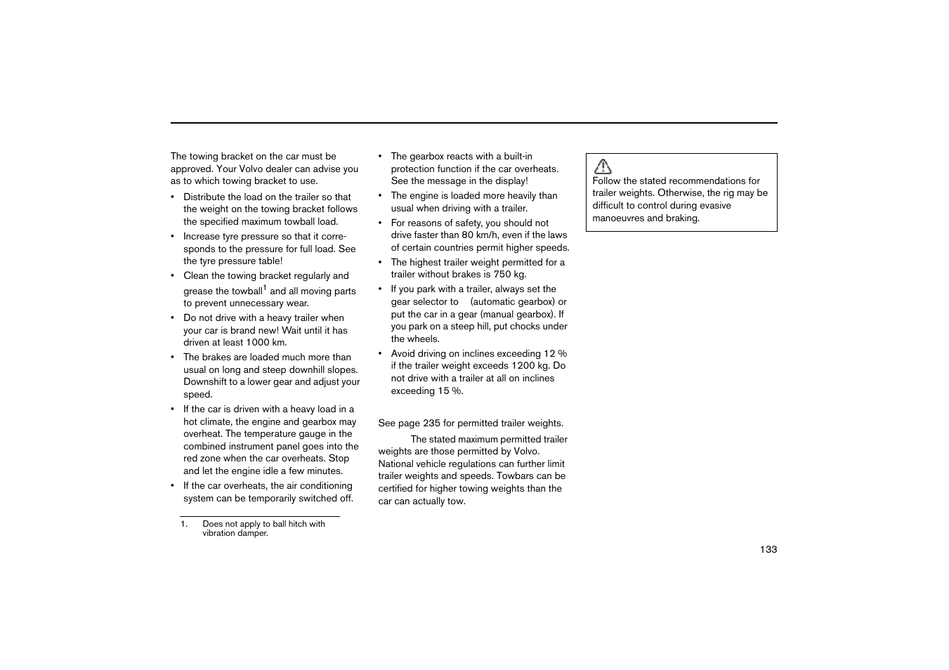 Trailer weights, Driving with a trailer | Volvo V70R User Manual | Page 134 / 254