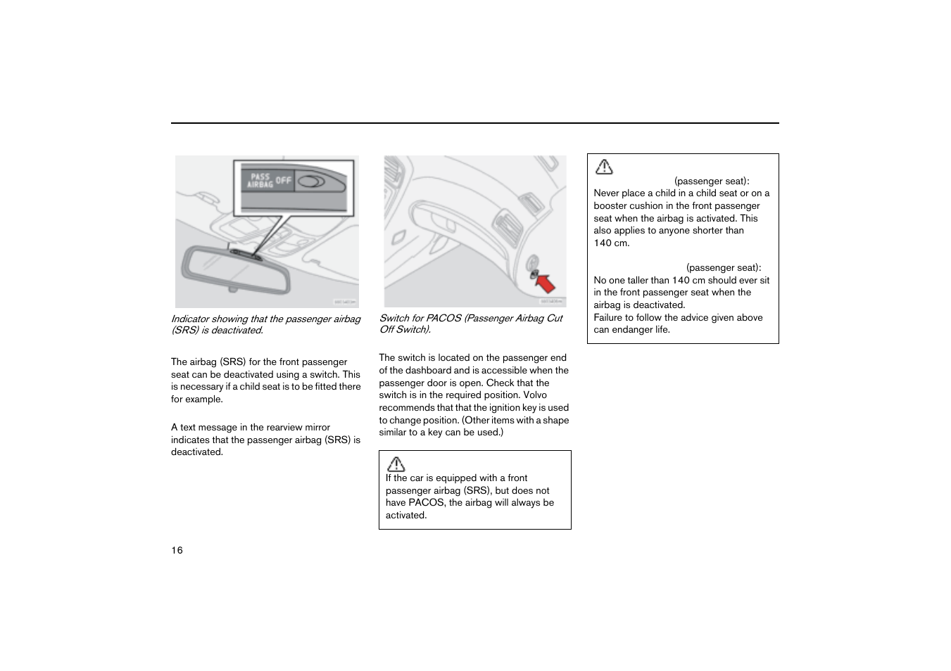 Pacos (option), Activating/deactivating the airbag (srs) | Volvo V70R User Manual | Page 17 / 254