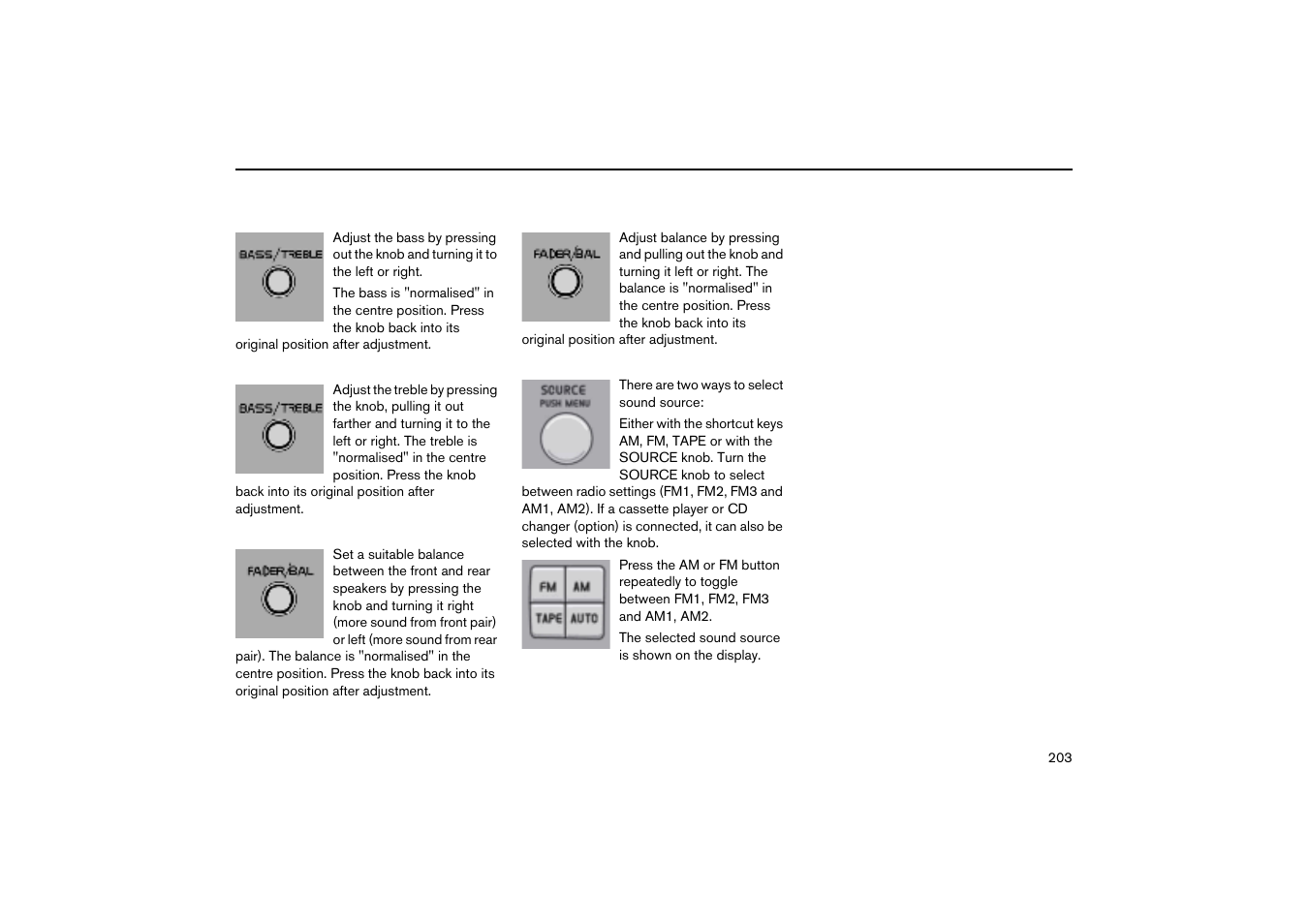 Treble, Fader - balance front/rear, Balance - right/left | Selecting the sound source, Audio functions hu-450 | Volvo V70R User Manual | Page 204 / 254