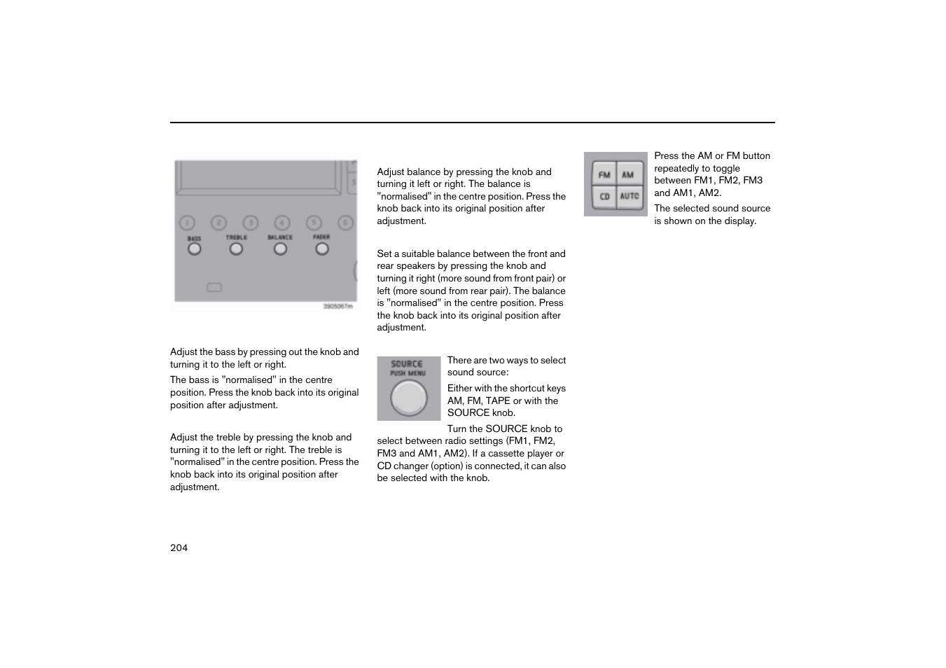 Bass, Treble, Balance - right/left | Fader - balance front/rear, Selecting the sound source, Audio functions hu-650/850 | Volvo V70R User Manual | Page 205 / 254