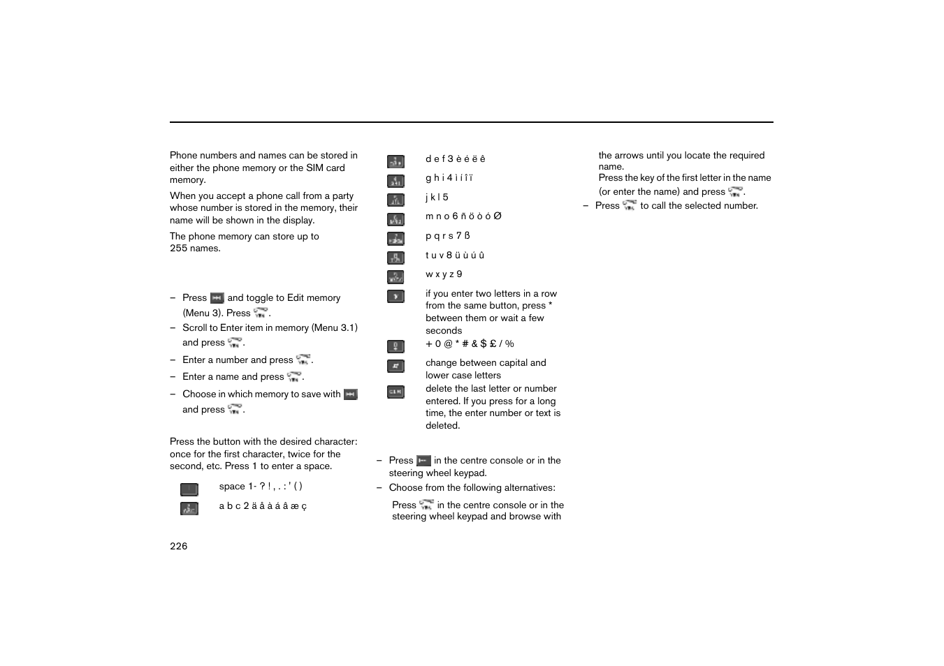 Storing phone numbers with names, Enter a name (or message), Calling from the memory | Memory functions | Volvo V70R User Manual | Page 227 / 254