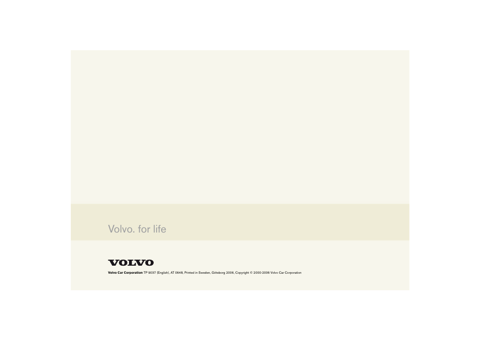 Volvo. for life | Volvo V70R User Manual | Page 254 / 254