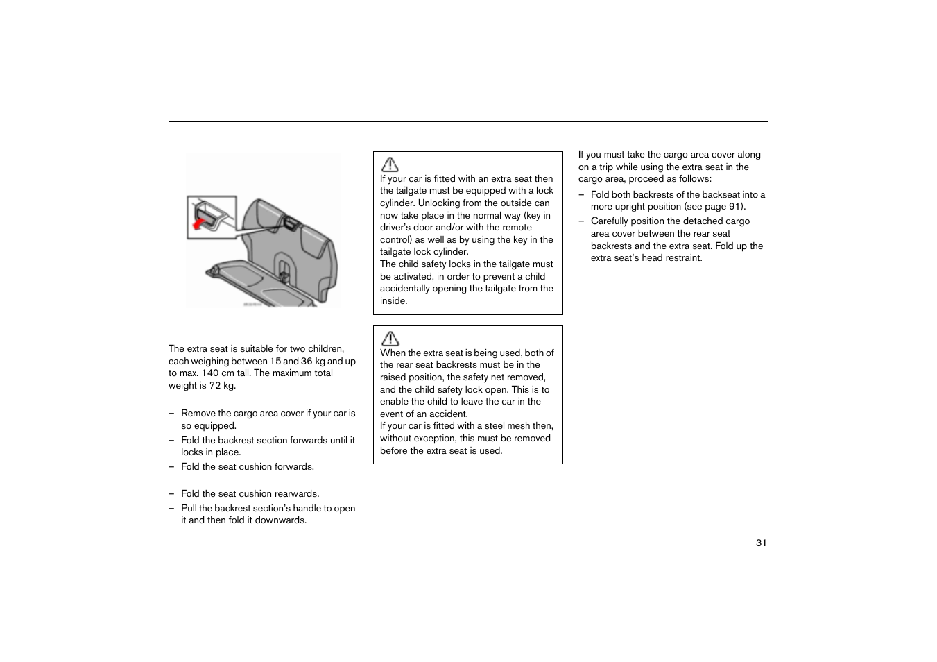 Extra seat (option) | Volvo V70R User Manual | Page 32 / 254