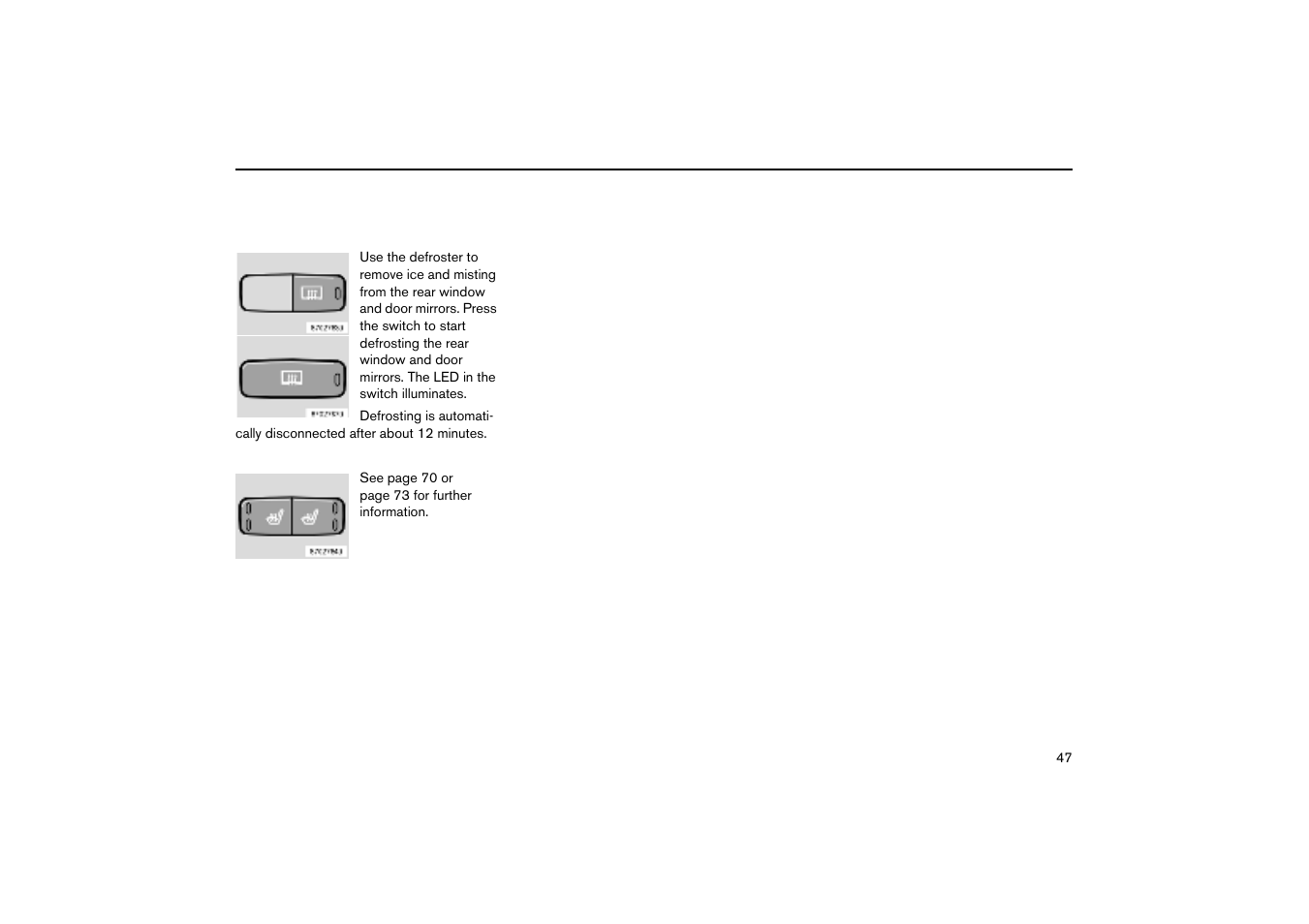 Door mirror and rear window defrosters, Heated front seats | Volvo V70R User Manual | Page 48 / 254