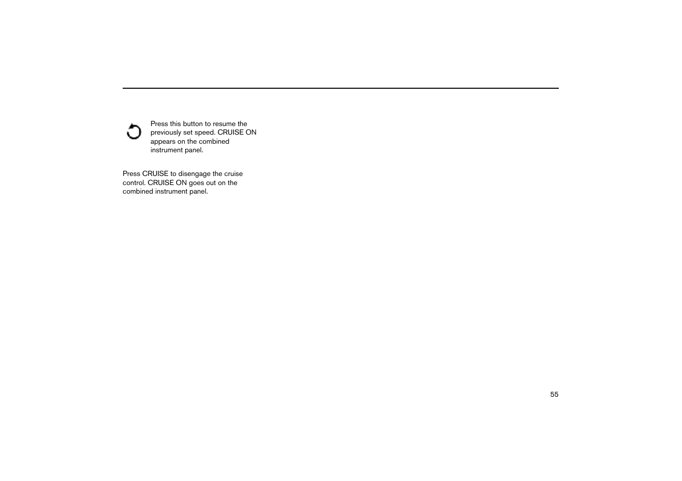 Return to the set speed, Disengaging | Volvo V70R User Manual | Page 56 / 254