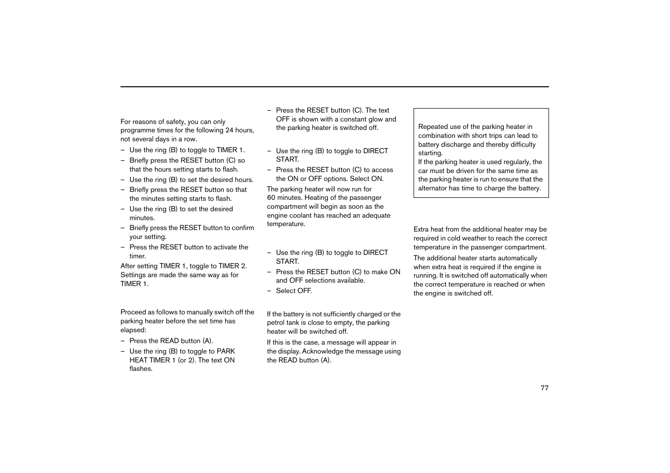 Direct start of the parking heater, Battery and fuel, Additional heater (diesel) (certain countries) | Volvo V70R User Manual | Page 78 / 254